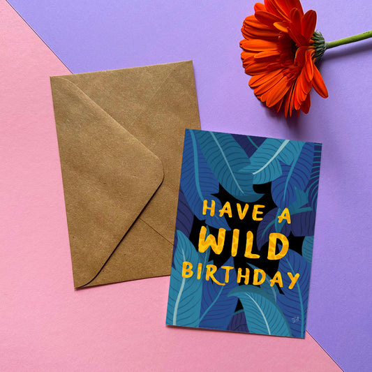 Have a wild birthday